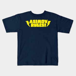 ASIMOV RULES! Kids T-Shirt